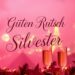 Whatsapp Guten Rutsch Silvester Sprüche